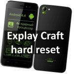 Explay Craft hard reset и как снять графический ключ - 2 способа