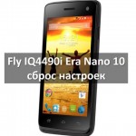 Fly IQ4490i Era Nano 10 сброс настроек